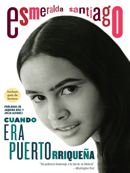 Title details for Cuando era puertorriqueña / When I Was Puerto Rican by Esmeralda Santiago - Available